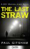 [DCI Warren Jones 01] • The Last Straw